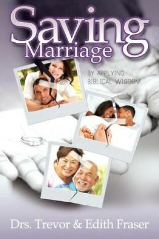 Cover of Saving Marriage by Applying Biblical Wisdom