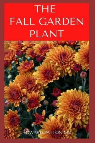 Cover of The Fall Garden Plant