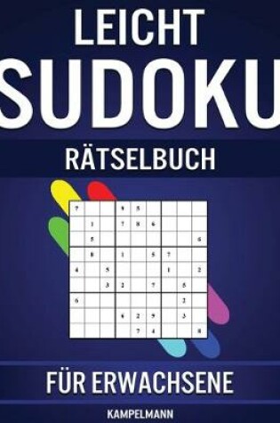 Cover of Leicht Sudoku Rätselbuch für Erwachsene