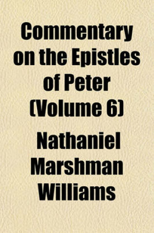 Cover of Commentary on the Epistles of Peter (Volume 6)