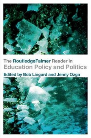 Cover of The Routledgefalmer Reader in Education Policy and Politics