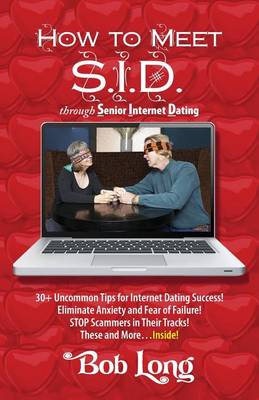 Book cover for How to Meet S.I.D. Through Senior Internet Dating