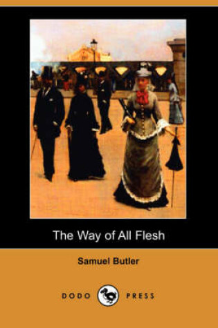 Cover of The Way of All Flesh (Dodo Press)