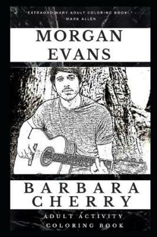 Cover of Morgan Evans Adult Activity Coloring Book