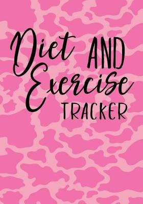 Book cover for Diet And Exercise Tracker