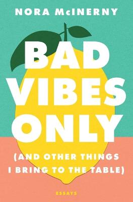 Book cover for Bad Vibes Only