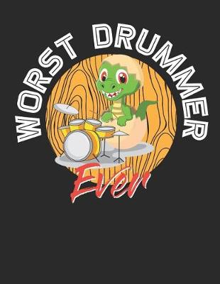 Book cover for Worst Drummer Ever