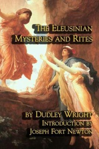 Cover of The Eleusinian Mysteries and Rites