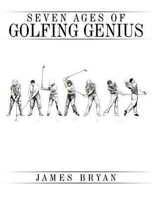 Book cover for Seven Ages of Golfing Genius