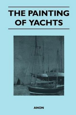 Cover of The Painting of Yachts