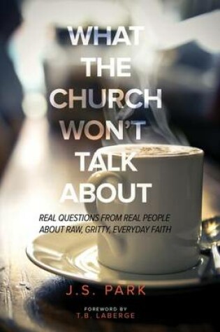 Cover of What the Church Won't Talk about (Revised and Updated)