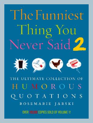 Book cover for Funniest Thing You Never Said 2