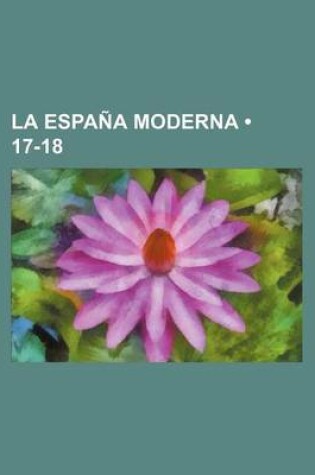 Cover of La Espana Moderna (17-18)