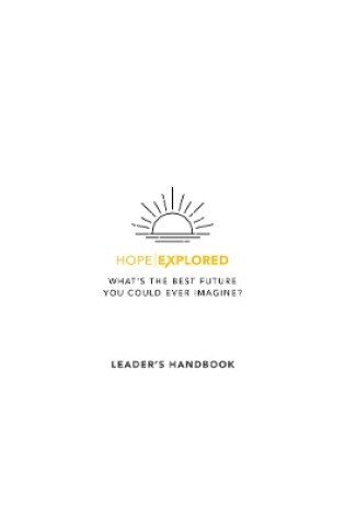 Cover of Hope Explored Leader's Handbook