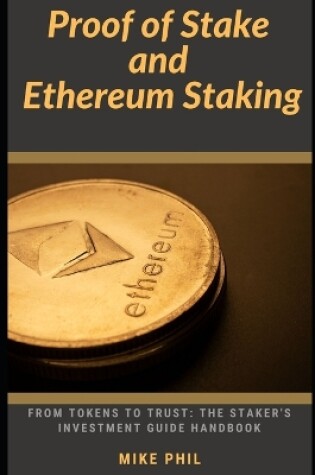 Cover of Proof of Stake and Ethereum Staking