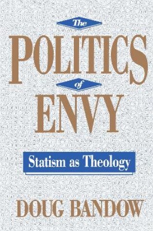Cover of The Politics of Envy