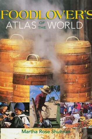 Cover of The Foodlover's Atlas of the World