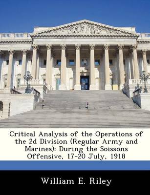 Book cover for Critical Analysis of the Operations of the 2D Division (Regular Army and Marines)