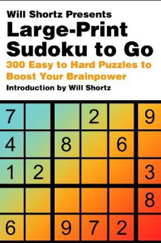 Cover of Will Shortz Presents Large-Print Sudoku To Go