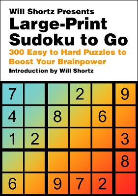 Book cover for Will Shortz Presents Large-Print Sudoku To Go