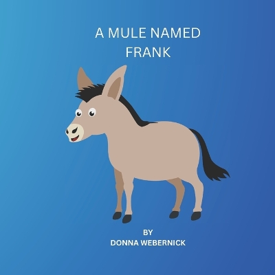 Book cover for A Mule Named Frank