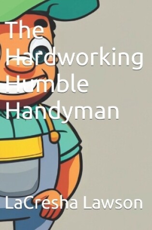 Cover of The Hardworking Humble Handyman