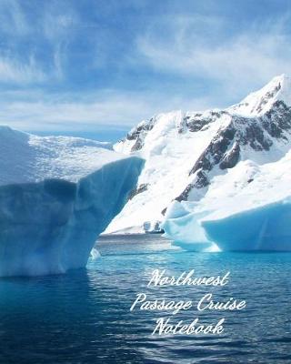 Book cover for Northwest Passage Cruise Notebook