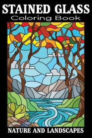 Cover of stained glass coloring book nature and Landscapes