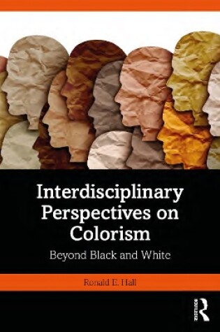 Cover of Interdisciplinary Perspectives on Colorism