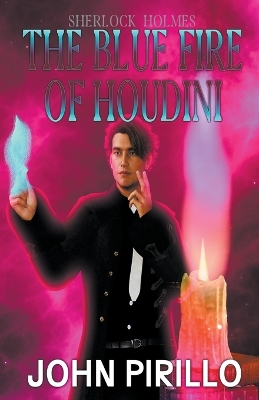 Cover of Sherlock Holmes, The Blue Fire of Harry Houdini