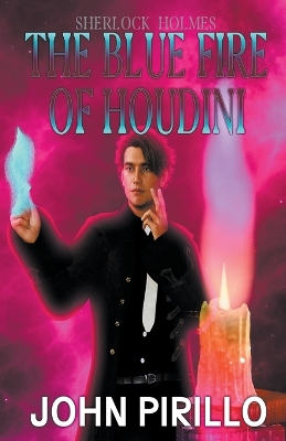 Book cover for Sherlock Holmes, The Blue Fire of Harry Houdini