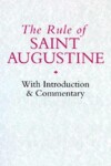 Book cover for The Rule Of Saint Augustine