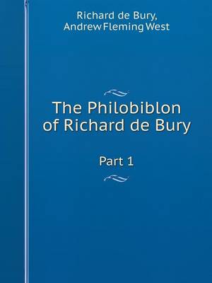 Book cover for The Philobiblon of Richard de Bury Part 1