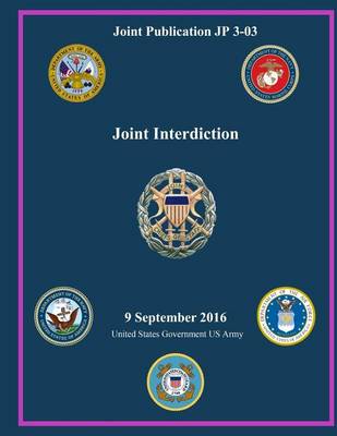 Book cover for Joint Publication JP 3-03 Joint Interdiction 9 September 2016