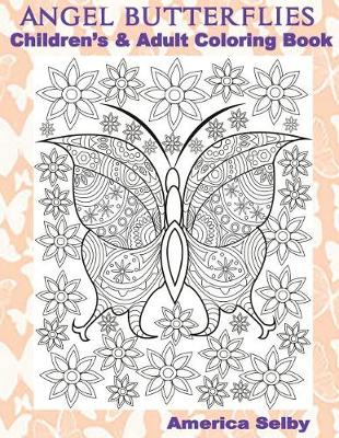 Book cover for ANGEL BUTTERFLIES, Children's and Adult Coloring Book