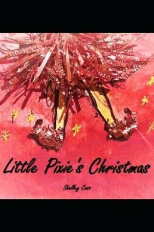 Cover of Little Pixie's Christmas