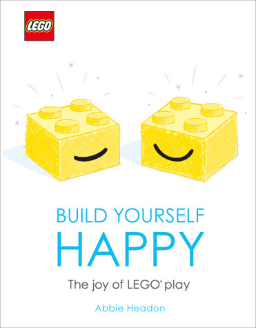 Book cover for LEGO Build Yourself Happy