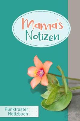 Book cover for Mama's Notizen Punktraster Notizbuch