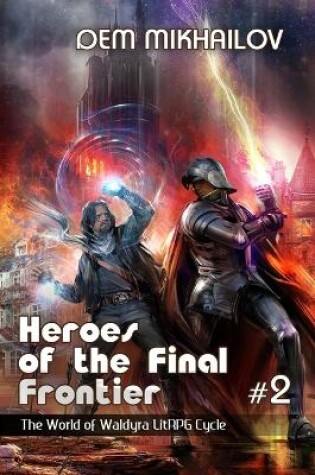 Cover of Heroes of the Final Frontier (Book #2)