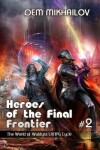 Book cover for Heroes of the Final Frontier (Book #2)