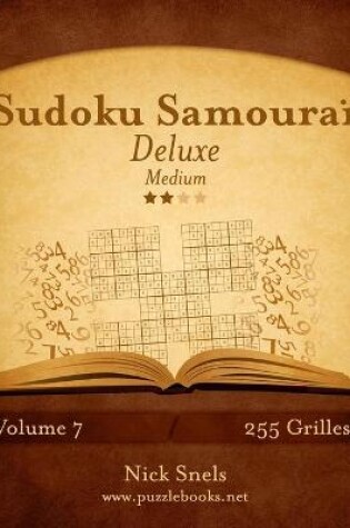 Cover of Sudoku Samouraï Deluxe - Medium - Volume 7 - 255 Grilles