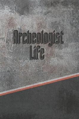 Book cover for Archeologist Life