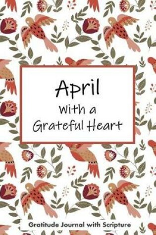 Cover of April with a Grateful Heart