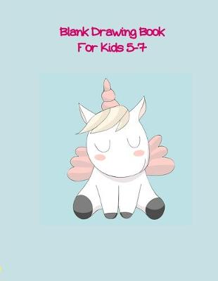 Book cover for Blank Drawing Book For Kids 5-7