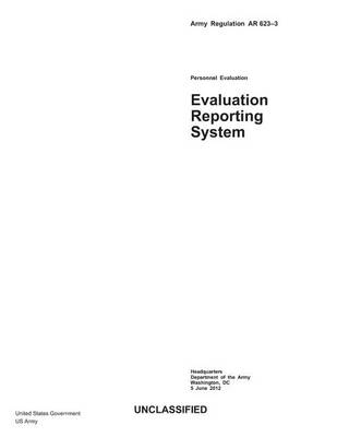 Book cover for Army Regulation AR 623-3 Personnel Evaluation - Evaluation Reporting System 5 June 2012