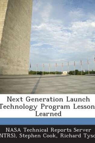 Cover of Next Generation Launch Technology Program Lessons Learned
