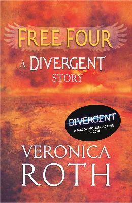 Book cover for Free Four - Tobias tells the Divergent Knife-Throwing Scene