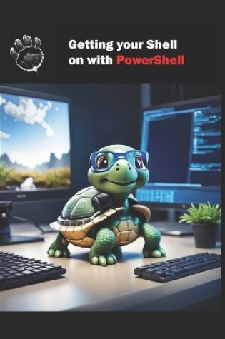 Cover of Getting your Shell on with PowerShell