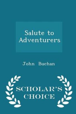 Cover of Salute to Adventurers - Scholar's Choice Edition