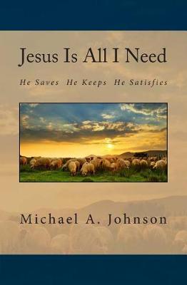 Book cover for Jesus Is All I Need